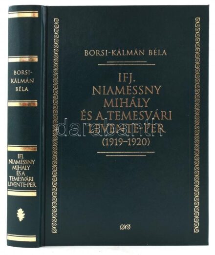 Borsi-Kálmán Béla: Ifj. Niamessny Mihály és a temesvári Levente-Per (1919-20). Bp., 2010, Helikon. Fekete-fehér képekkel illusztrált. Kiadói műbőrkötés.