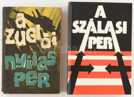 2 db könyv: Sólyom József- Szita Szabolcs: A zuglói nyilasper. Bp., 1967 Kossuth + Karsai Elek. Karsai László: A Szálasi per. Bp., 1988. Reform. Kiadói papírkötésben