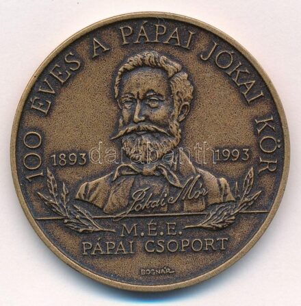 Bognár György (1944-) 1993. 'MÉE Pápai Csoport - 100 éves a pápai Jókai Kör' Br emlékérem (42,5mm) T:1 Adamo PP5