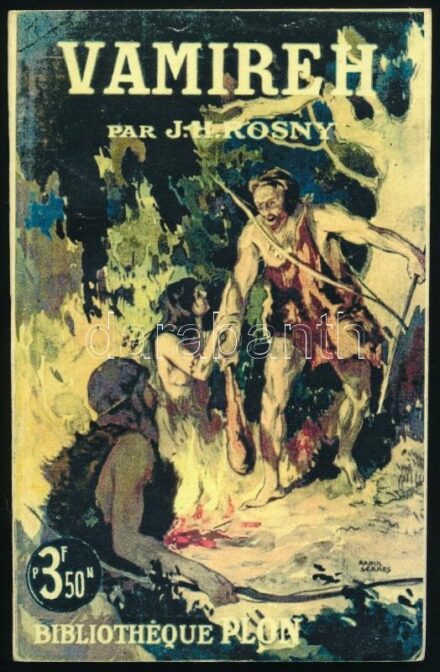Rosny, J. H.: Vamireh. Paris, 1892, Ernest Kolb. REPRINT! Készült 6 példányban. Kiadói papírkötés, jó állapotban.