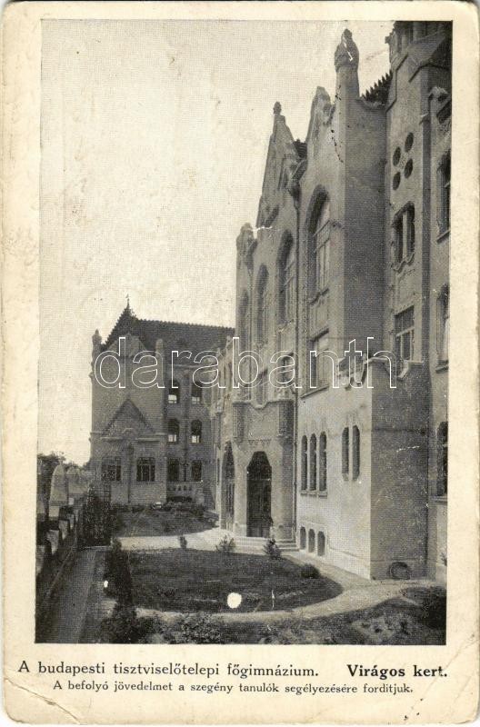 1918 Budapest VIII. Tisztviselőtelepi főgimnázium, virágos kert. A befolyó jövedelmet a szegény tanulók segélyezésére fordítjuk + '1918 MAGYAR KÖZTÁRSASÁG E 72 E' So. Stpl (EB)