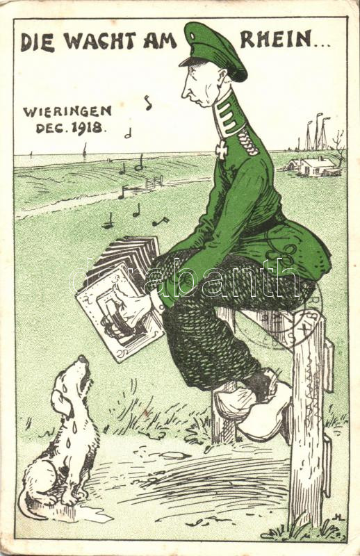Die Wacht am Rhein... Wieringen Dec, 1918 / Wilhelm von Preussen, satirical postcard
