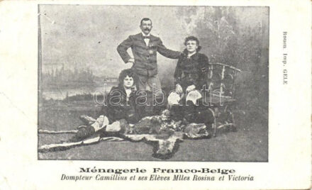 Ménagerie Franco-Belge, Dompteur Camillius et ses Eléves Mlles Rosina et Victoria / Franco-Belge Menagerie, Tamer Camillius and his students Miss Rosina and Miss Victoria (EB)