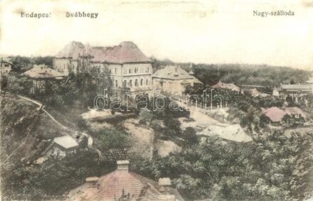 Budapest XII. Svábhegy, Nagyszálloda (r)