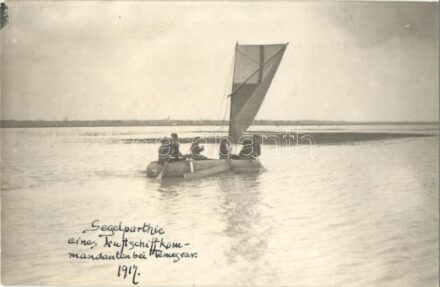 1917 Temesvár, Timisoara; Segelparthie eines Luftschiffkommandanten / Egy léghajó parancsnokság vitorlás egysége / K.u.K. Kriegsmarine, Yacht unit of an airship commander. photo