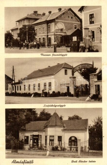 Almásfüzitő, Vacuum finomítógyár, lenfeldolgozógyár, Gaál Sándor üzlete