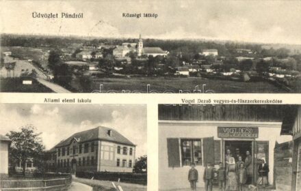 Pánd, Községi látkép, Állami elemi iskola, Vogel Dezső üzlete. Szilágyi Arthur műterméből