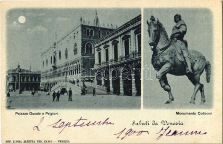 1900 Venezia, Venice; Palazzo Ducale e Prigioni, Monumento Colleoni / Doge's Palace, prisons, monument, statue. Dep. Luigia Alzetta Ved. Zanco