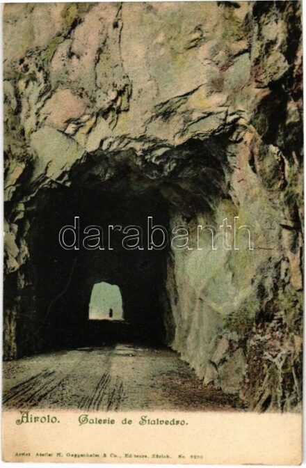 Airolo, Galerie de Stalvedro / road. Atelier H. Guggenheim & Co. No. 9290.