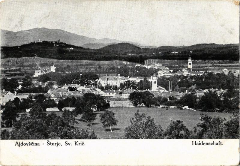 1916 Ajdovscina, Haidenschaft; Sturje, Sv. Kriz / general view (EK)