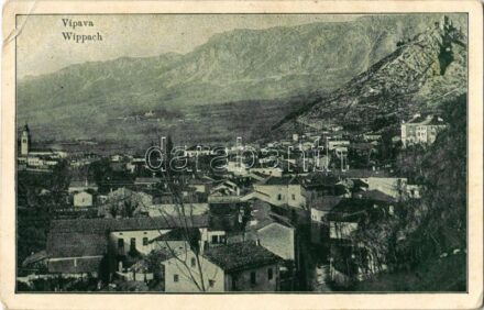 1916 Vipava, Wippach; general view. Franc Kunc fotograf (EK)