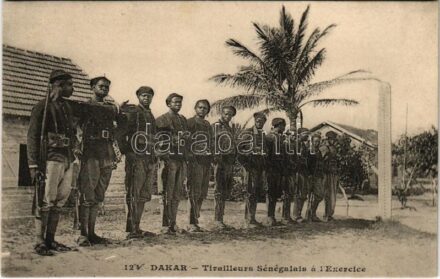 Dakar, Tirailleurs Sénégalais á l'Exercice / Senegalese shooters