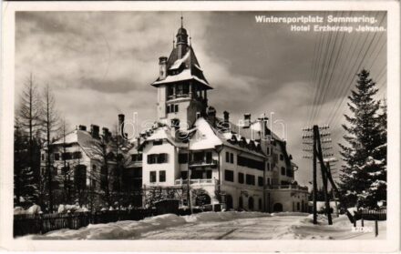 1940 Semmering, Wintersportplatz Semmering, Hotel Erzherzog Johann / hotel, winter (EK)