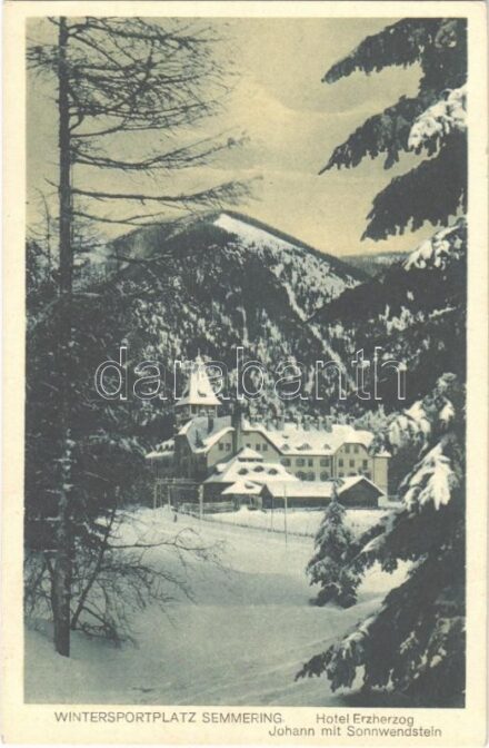 1928 Semmering, Wintersportplatz, Hotel Erzherzog Johann mit Sonnwendstein / winter sport resort, hotel
