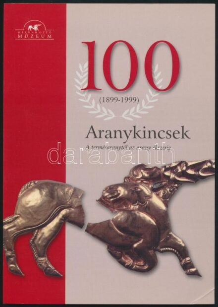Aranykincsek. A termésaranytól az arany ékszerig. A 100 éves Herman Ottó Múzeum kiállítása. Debrecen, én., A Herman Ottó Múzeum és a Magyar Nemzeti Múzeum kiadása. Papírkötésben, szép állapotban.