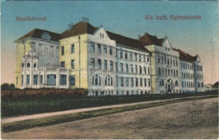 1922 Mezőkövesd, Kir. katolikus főgimnázium. Balázs Ferenc kiadása