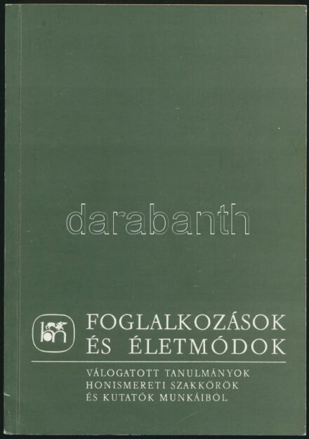 Foglalkozások és életmódok. Válogatott tanulmányok honismereti szakkörök és kutatók munkáiból. Szerk: Dobrossy István. Miskolc, 1976,A Miskolci Herman Ottó Múzeum Néprajzi Kiadványai 7. Papírkötés, kissé kopottas állapotban.