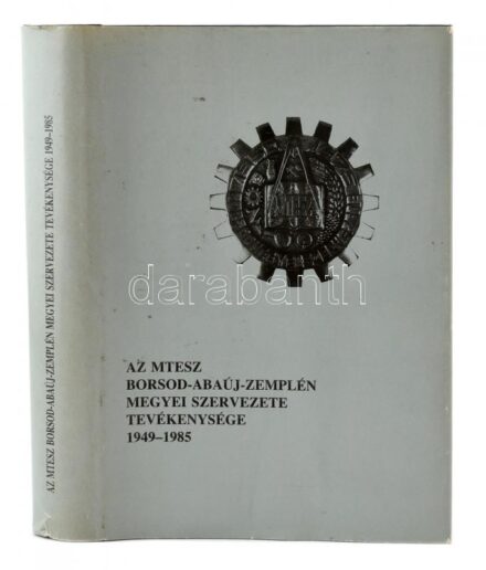 Az MTESZ Borsod-Abaúj-Zemplén megyei szervezete tevékenysége 1949-1985. Szerk.: Dr. Horváth Béla. Miskolc, 1987, kn. Megjelent 2000 példányban. Számozott példány 200/066. Kiadói festett műbőr-kötés, jó állapotban. Kiadói kopottas