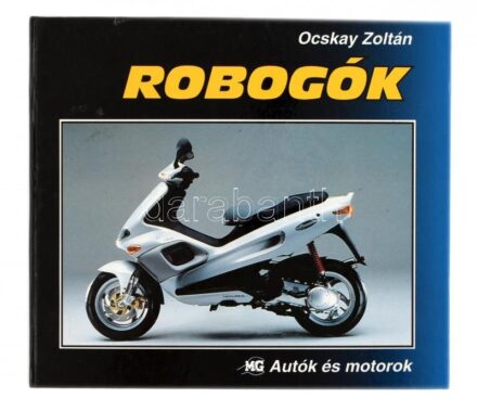 Ocskay Zoltán: Robogók. Bp, 1997, Maróti-Godai Könyvkiadó Kft. Fekete-fehér és színes képekkel gazdagon illusztrálva. Kartonált papírkötésben, kissé karcos papírborítóval, de egyébként jó állapotban.