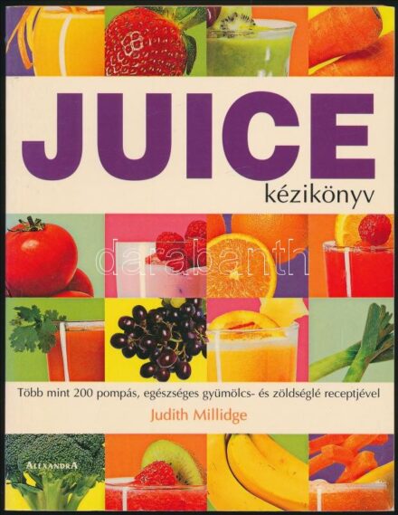 Judith Millidge: Juice kézikönyv. Több mint 200 pompás, egészséges gyümölcs- és zöldséglé receptjével. Cserna György fordítása. Pécs, 2004, Pécsi Direkt Kft. Alexandra Kiadója. Színes fotókkal gazdagon illusztrálva.