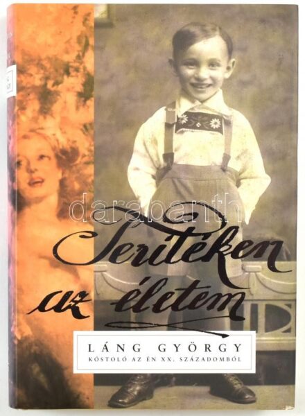 Láng György: Terítéken az életem. Kóstoló az én XX. századomból. Bp., 2000, Vince. Kiadói kartonált papírkötés, kiadói papír védőborítóval.