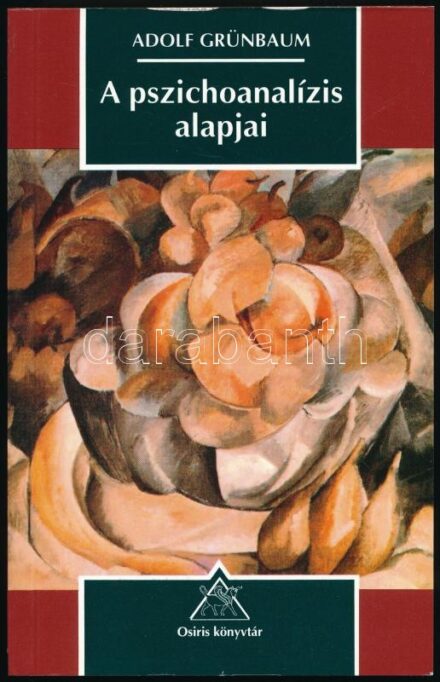 Adolf Grünbaum: A pszichoanalízis alapjai. Osiris könyvtár. Bp.,2001, Osiris. Kiadói papírkötés.