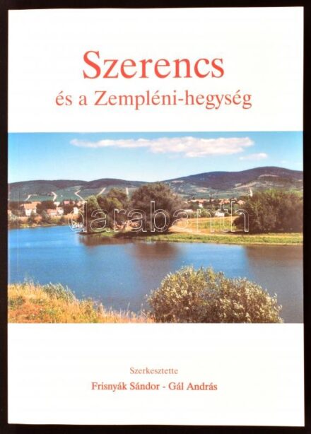 Szerencs és a Zempléni-hegység. A Szerencsen 2003. május 16-17-én megtartott tudományos konferencia előadásai. Szerk.: Frisnyák Sándor- Gál András. Szerencs- Nyíregyháza, 2003, k.n. Papírkötésben, jó állapotban.