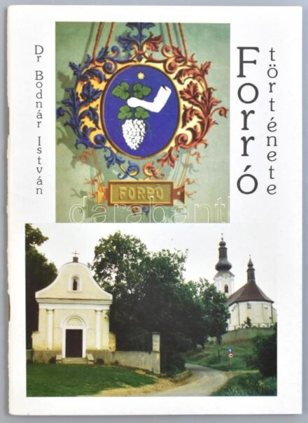 Dr. Bodnár István: Forró története. H.n., 1996, a szerző kiadása. Papírkötésben, jó állapotban.
