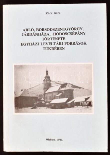 Rácz Imre: Arló, Borsodszentgyörgy, Járdánháza, Hódoscsépány története egyházi levéltári források tükrében. Miskolc, 1991, k.n./ Borsodi Nyomda. A 60-as évek második feléből származó fekete-fehér fotókkal és alaprajzokkal