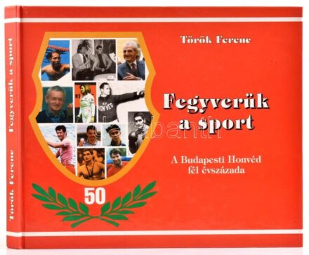Török Ferenc: Fegyverük a sport. A Budapesti Honvéd fél évszázada. Bp, 1999, Budapesti Honvéd Egyesület. Fekete-fehér és színes fotókkal illusztrálva. Kartonált papírkötésben, jó állapotban.