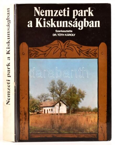Nemzeti park a Kiskunságban. Szerk.: Dr. Tóth Károly. Bp, 1979, Natura. Színes és fekete-fehér fotókkal illusztrálva. Kiadói kartonált, kissé kopott papírkötésben. 5 db melléklettel.