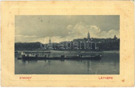 Zimony, Semlin, Zemun; látkép, uszály. W. L. Bp. 6327. Dick Ignác kiadása / general view, barge (EB)
