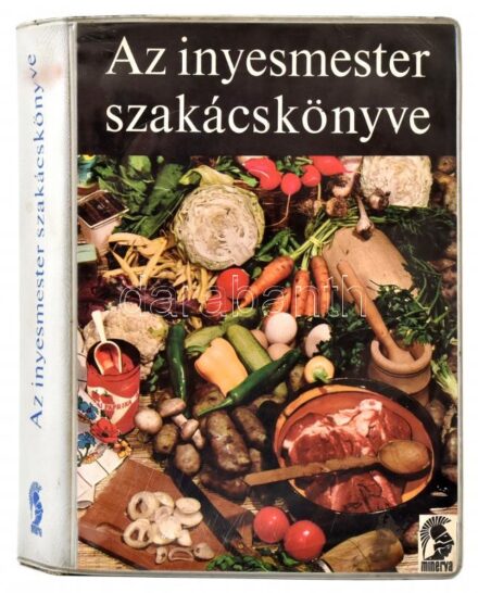 Magyar Elek: Az ínyesmester szakácskönyve. Bővített és átdolgozott kiadás. Győry Miklós illusztrációival. Bp., 1970, Minerva. Kiadói nylon-kötés.