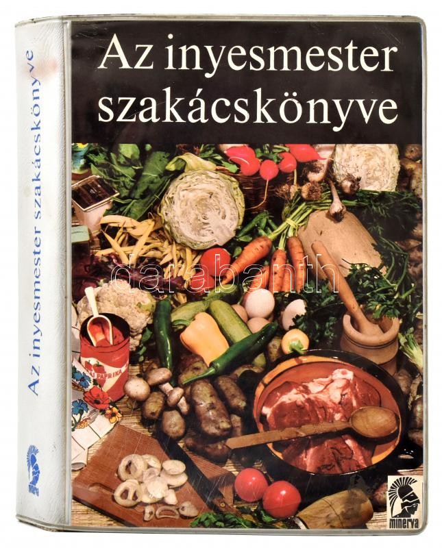 Magyar Elek: Az ínyesmester szakácskönyve. Bővített és átdolgozott kiadás. Győry Miklós illusztrációival. Bp., 1970, Minerva. Kiadói nylon-kötés.