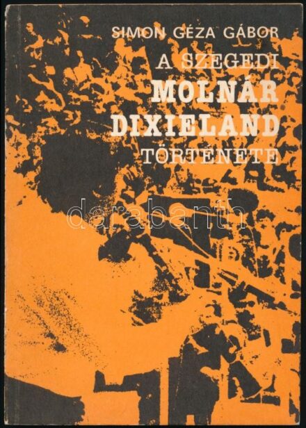 Simon Géza Gábor: A szegedi Molnár Dixieland története. Szeged, 1984, Bartók Béla Művelődési Központ. 137 p. Fekete-fehér fotókkal. Kiadói papírkötés, kissé sérült gerinccel. A Molnár Dixieland Band tagjai, köztük Dr. Molnár