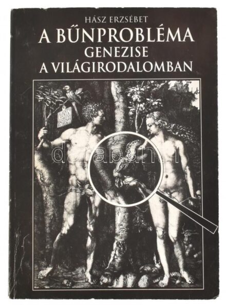 Hász Erzsébet: A bűnprobléma genezise a világirodalomban. Budapest, 1995, KÖT. Kiadói papírkötésben, kissé kopott borítóval.