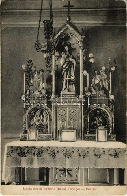 Topolya, Bácstopolya, Backa Topola; Iskolanénék intézete belső, főoltár / nunnery interior, main altar