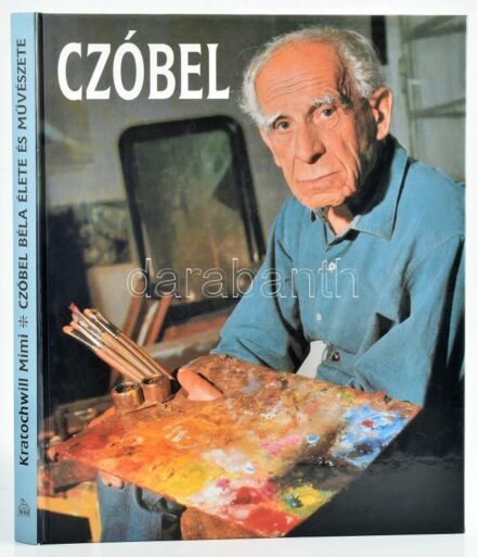 Kratochwill Mimi: Czóbel Béla (1883-1976) élete és művészete. A szerző által P. Szabó Ernő (1952-2018) művészettörténész, újságíró, kritikus, szakíró részére DEDIKÁLT példány. Veszprém-Bp., 2001, Magyar Képek.