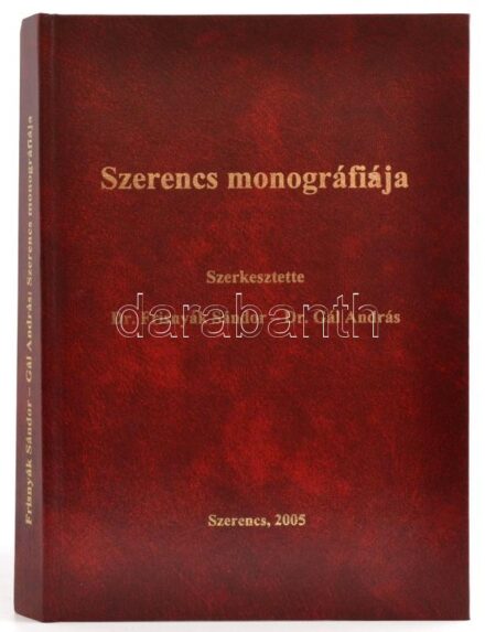 Szerencs monográfiája. Szerk.: Dr. Frisnyák Sándor, Dr. Gál András. Szerencs, 2005, Szerencs Város Önkormányzata. Fekete-fehér és színes fotókkal. Kiadói aranyozott műbőr-kötésben.