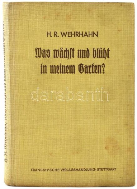 Wehrhahn, Heinz Rolf: Was wächst und blüht in meinem Garten? Blütenstauden und Sommerblumen. Tabellen zum Bestimmen von über 500 wichtigen Gartenpflanzen mit Kultur - und Verwendungsangaben. Stuttgart,(1940), Franckh'sche Verlagshandlung.