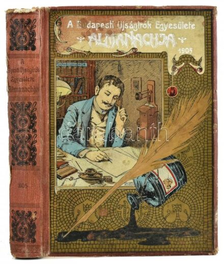 A Budapesti Ujságírók Egyesülete Almanachja. Bp., 1905, Korvin, 312+329-334+14+315-328+16 p.+ 25 t. Vaszary János, Poll Hugó, Thorma János, Bihari Sándor, Szikszay Ferenc, Fényes Adolf, Tolnay Ákos és mások egészoldalas képeivel