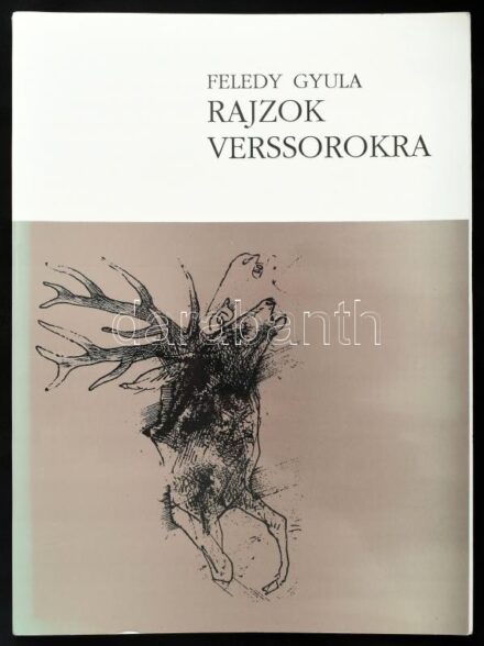 Feledy Gyula: Rajzok verssorokra. Miskolc, 1997, II. Rákóczi Ferenc Megyei Könyvtár és a Miskolci Galéria. DEDIKÁLT! Megjelent 400 példányban. Kiadói papírkötés, jó állapotban.