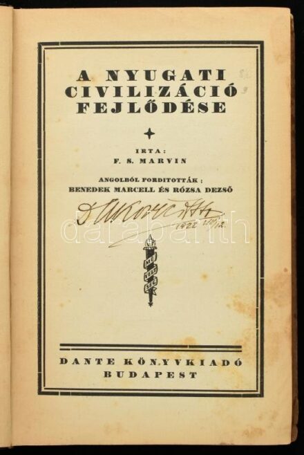 F. S. Marvin: A nyugati civilizáció fejlődése. Ford.: Benedek Marcell, Rózsa Dezső. Műveltség sorozat. Bp., é.n., Dante, 226 p. Kiadói félvászon-kötés, kissé sérült, foltos borítóval, helyenként kissé foltos lapokkal.
