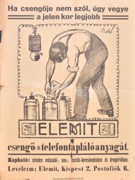 Patkó Károly (1895-1941): Elemit csengő és telefontápláló anyag. Plakát. Ofszet, papír. Jelzett a plakáton. Fischhof Henrik könyvnyomdája, Kispest. 1920-30 körül. Sérült, hiányos, hajtásnyomokkal. 60×47 cm. Rendkívül ritka,