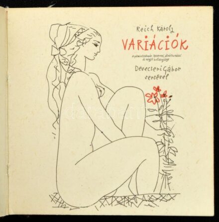 Reich Károly: Variációk. Devecseri Gábor versével. Bp., 1970, Magyar Helikon. Kiadói kopott műbőr-kötés.