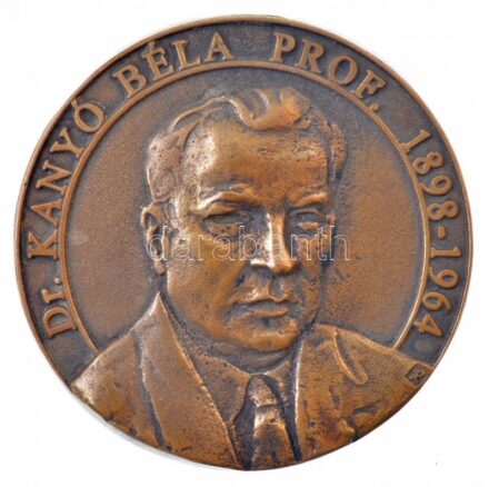 DN 'Dr. Kanyó Béla prof. 1898-1964' kétoldalas, öntött bronz plakett (81mm) T:2
