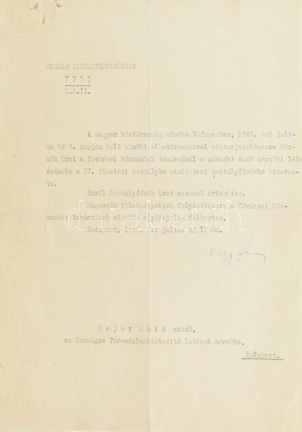 1946 Nagy Ferenc (1903-1979) miniszterelnök gépelt levele Major Máté (1904-1986) Kossuth-díjas építész részére, melyben a Fővárosi Közmunkák Tanácsánál a műszaki szak mérnöki létszámába a IV. fizetési osztályba miniszteri