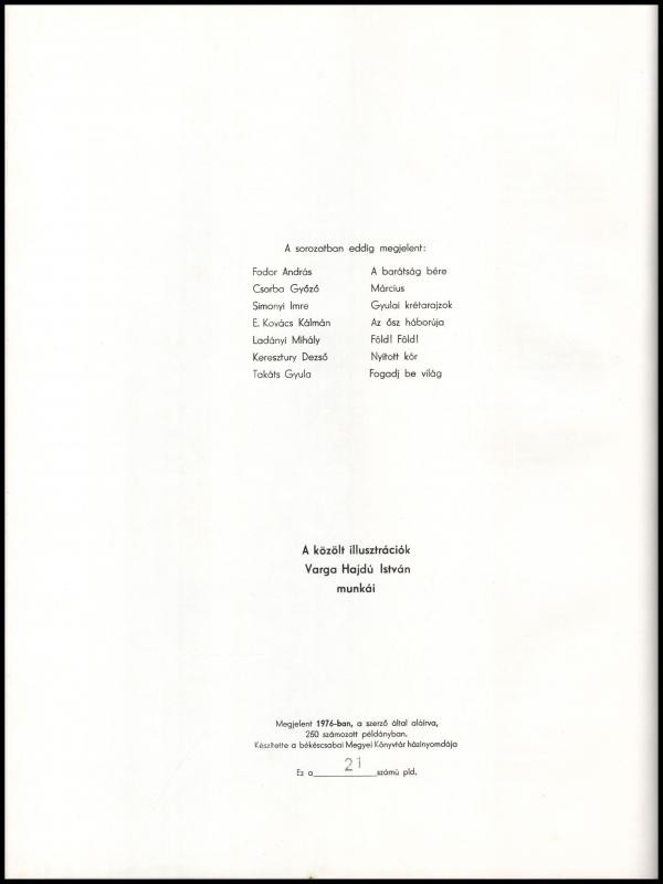 Lator László: Az egyetlen lehetőség. Versek. Varga Hajdú István grafikus, festőművész illusztrációival. Békéscsaba, 1976., Megyei Könyvtár, 5 sztl. lev. Első kiadás. Kiadói papírkötés. Számozott (21./250) példány. A - Image 4