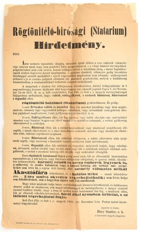 1868 Pest megye hirdetmény a rögtönbíráskodás bevezetése tárgyában 42x60 cm. Sérült.