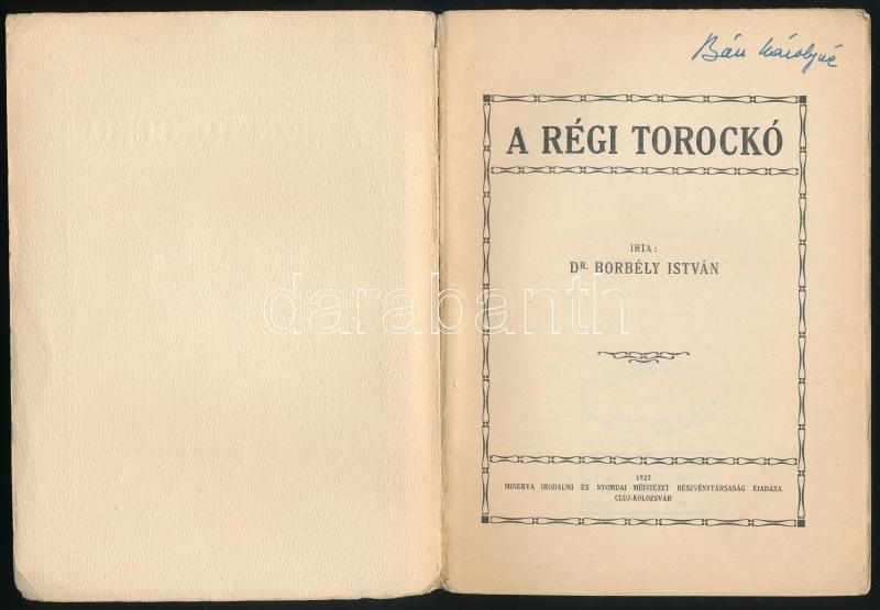 Borbély István: A régi Torockó. Cluj/Kolozsvár,1927., Minerva-ny., 175+1 p. Kiadói papírkötés, a borítón apró folttal, kis szakadással, névbejegyzéssel, intézményi bélyegzőkkel, az utolsó lapon ceruzás jegyzettel. - Image 2